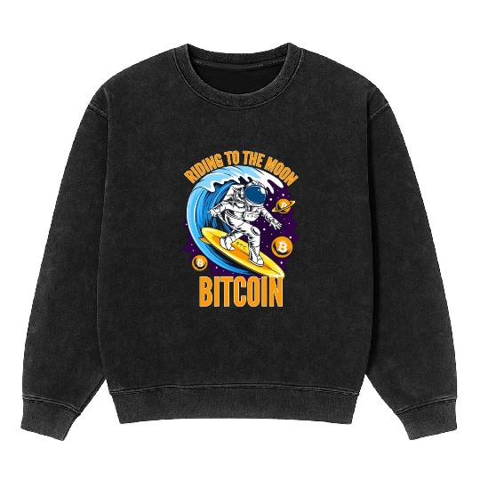 RIDING TO THE MOON- Bitcoin Mineral Wash Sweatshirts