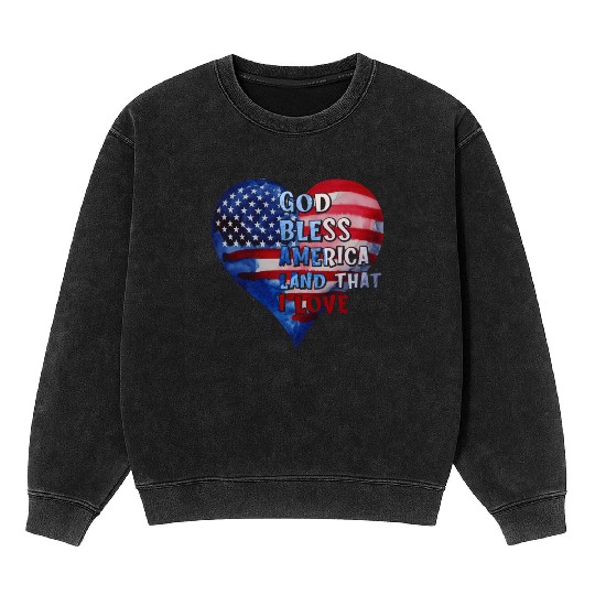 God bless America Land that I love Mineral Wash Sweatshirts
