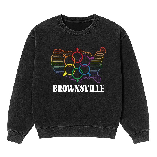 Brownsville Pride Month Pride Flag LGBT Community Mineral Wash Sweatshirts