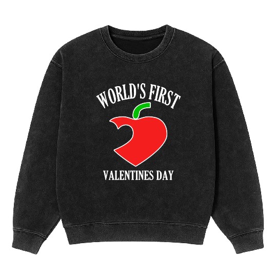 Funny Worlds First Valentines Day 80s nostalgia Mineral Wash Sweatshirts