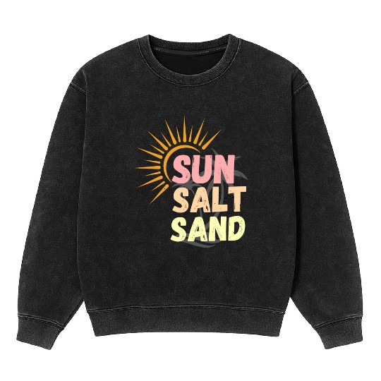 sun, salt, sand, sunset sunshine for beach lovers Mineral Wash Sweatshirts