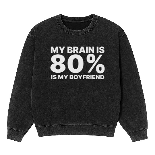 I Love My Boyfriend Mineral Wash Sweatshirts