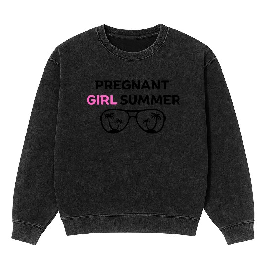 PREGNANT GIRL SUMMER Mineral Wash Sweatshirts