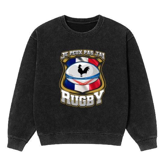 Je Peux Pas J ai Rugby France Rugby Mineral Wash Sweatshirts
