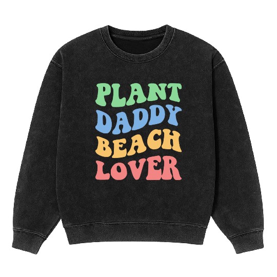 Plant Daddy Beach Lover Iv Mineral Wash Sweatshirts