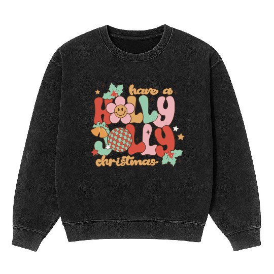 Have A Holly Jolly Christmas Mineral Wash Sweatshirts