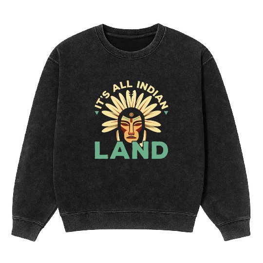 Aboriginal Indians Indigenous Native American Day Mineral Wash Sweatshirts