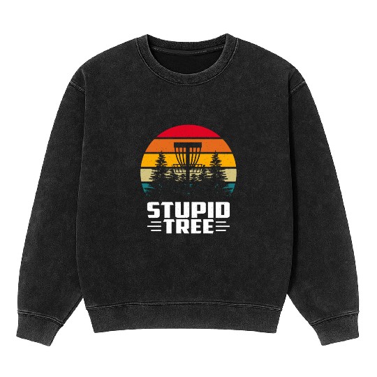Funny Disc Golf Stupid Tree Art Frisbee Mineral Wash Sweatshirts