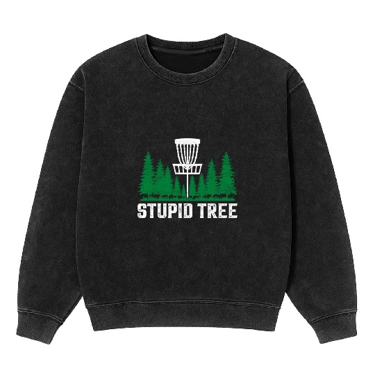 Funny Disc Golf Stupid Tree Art Frisbee Mineral Wash Sweatshirts