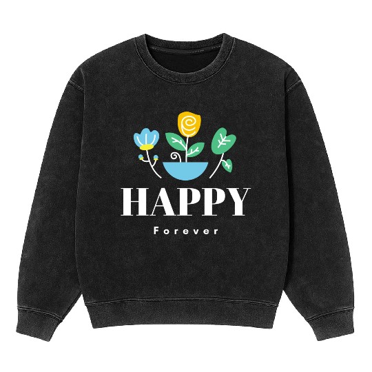 Happy forever floral flowers minimalist cool Mineral Wash Sweatshirts