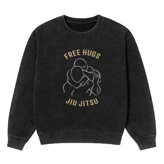 Jiu Jitsu Free Hugs Jujitsu Bjj Mma Mineral Wash Sweatshirts