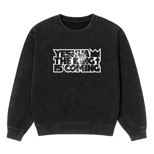 YESHUA THE KING IS COMING Mineral Wash Sweatshirts