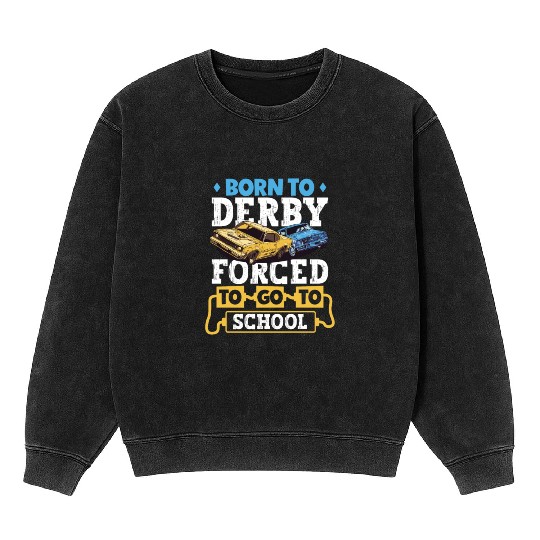 Demo Derby Demolition Derby Demolition Derby Lover Mineral Wash Sweatshirts