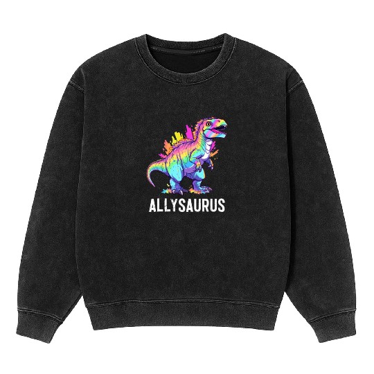 Allysaurus Dinosaur LGBT Community Dino Lover Pun Mineral Wash Sweatshirts