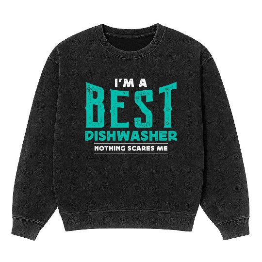 I m A Dad And Dishwasher Funny Job Mineral Wash Sweatshirts
