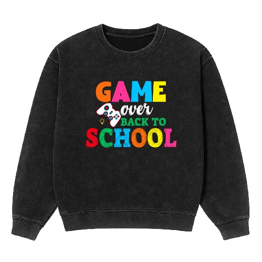 Game Over Back To School Mineral Wash Sweatshirts