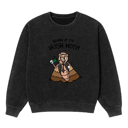 Beware of the Irish Moth / Mob Mineral Wash Sweatshirts
