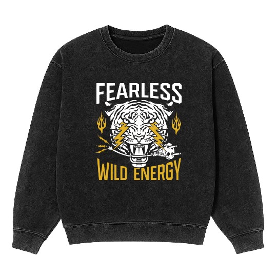 Fearless. Wild energy. Mineral Wash Sweatshirts