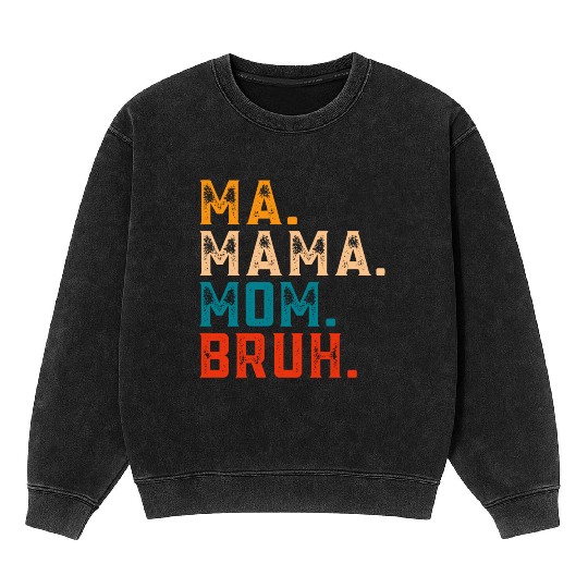 Mama Mommy Mom Bruh Mineral Wash Sweatshirts Women Mama Tanks.