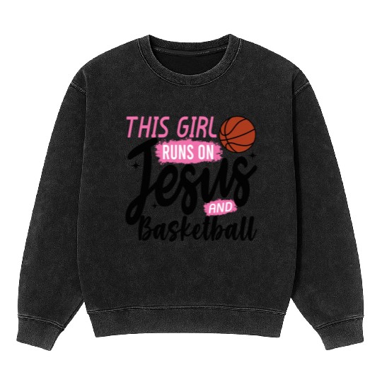 This Girl Runs On Jesus and basketball Mineral Wash Sweatshirts