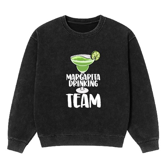 Margarita Drinking Team Mineral Wash Sweatshirts