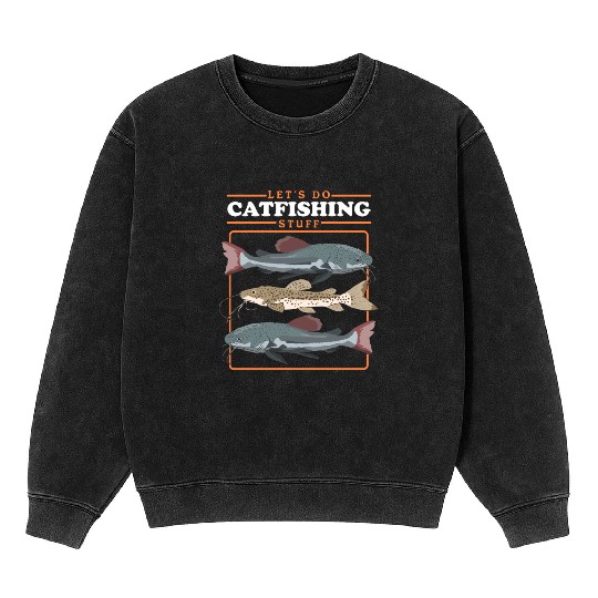 Catfishing Stuff Catfish Fishing Angler Mineral Wash Sweatshirts