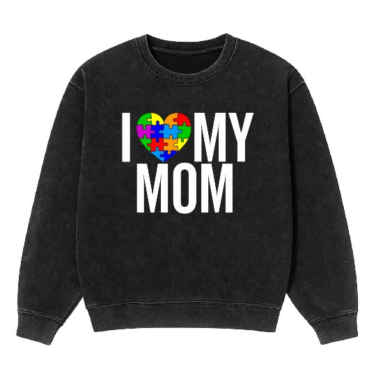 I Love My Mom Mineral Wash Sweatshirts