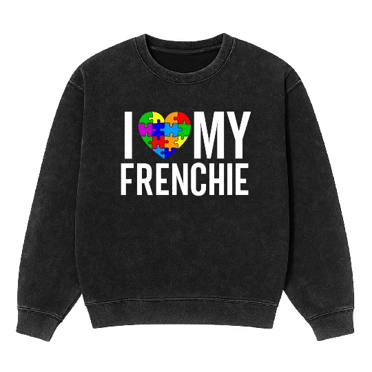 I Love My Frenchie Mineral Wash Sweatshirts