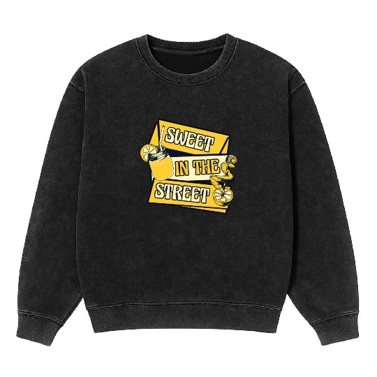Sweet In The Street Lemon Juice Business Lemonade Mineral Wash Sweatshirts