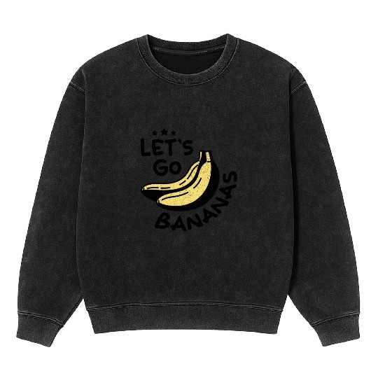 Vintage Funny Banana Let Us Go Love Banana Mineral Wash Sweatshirts