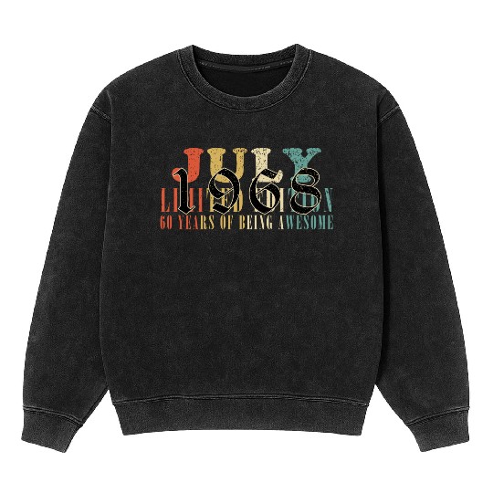 July 1968 Anniversary July 1968 July Mineral Wash Sweatshirts