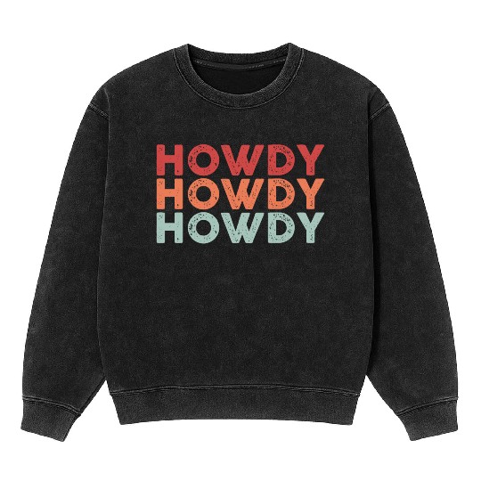 Funny Horse Racing Gift Howdy Mineral Wash Sweatshirts