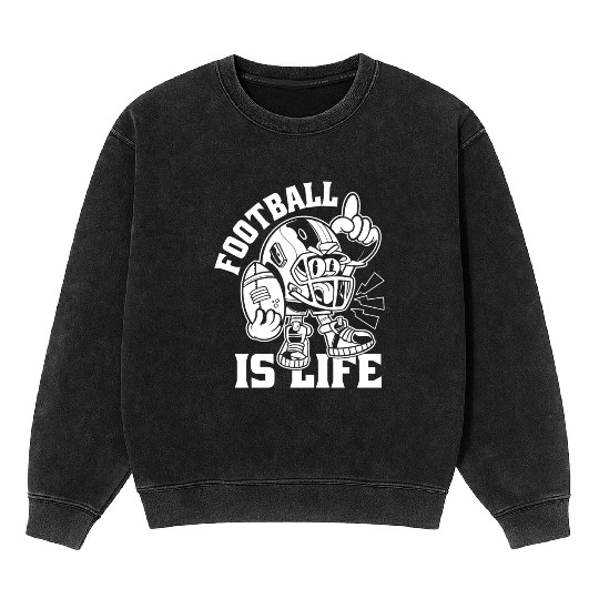Football Is Life American Football Lover Game Day Mineral Wash Sweatshirts