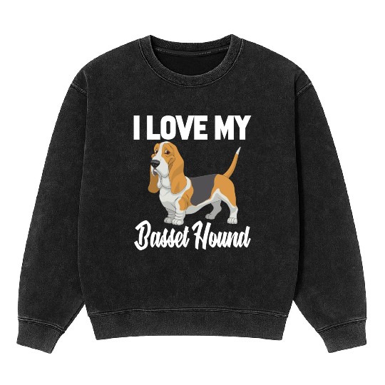 I Love My Basset Hound Mineral Wash Sweatshirts Funny Gifts For Men