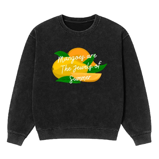 Mangoes Are The Jewel Of Summer Mineral Wash Sweatshirts