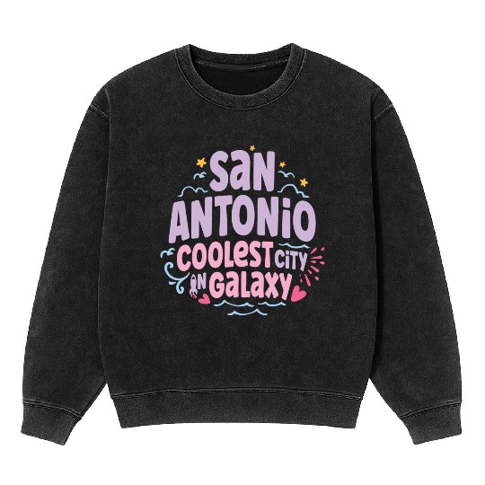 San Antonio Coolest Galaxy Mineral Wash Sweatshirts
