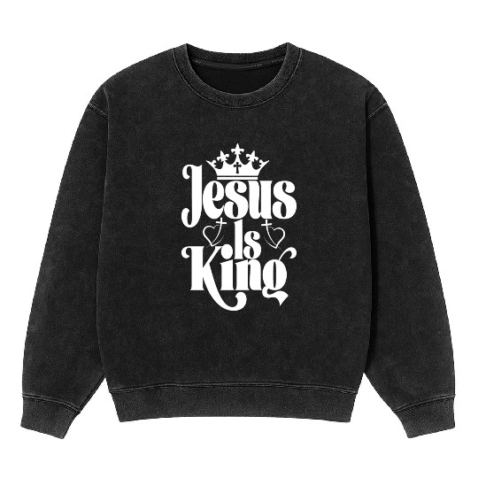 Jesus Is King Love Jesus Christian Christmas Mineral Wash Sweatshirts