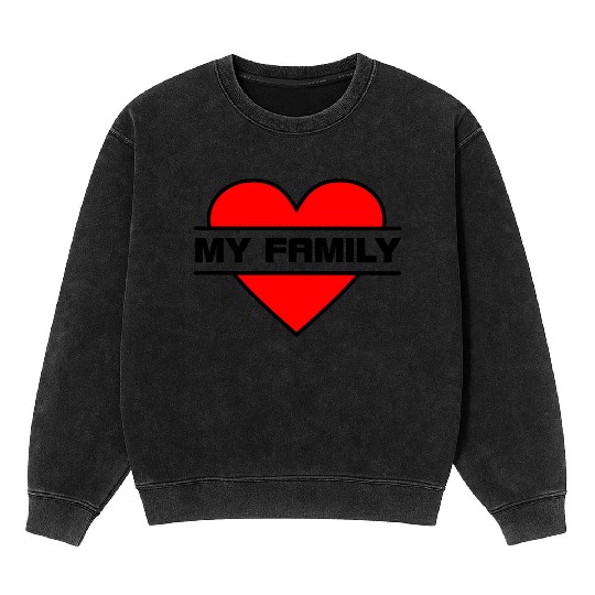 Heart I love my family Mineral Wash Sweatshirts