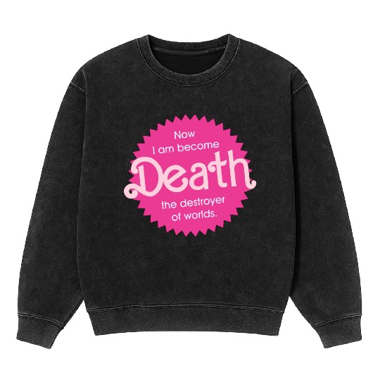 Barbenheimer Now I am become Death Mineral Wash Sweatshirts