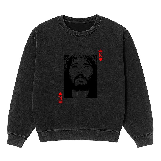 Jesus Is King Jesus King Of Hearts Card Christian Mineral Wash Sweatshirts