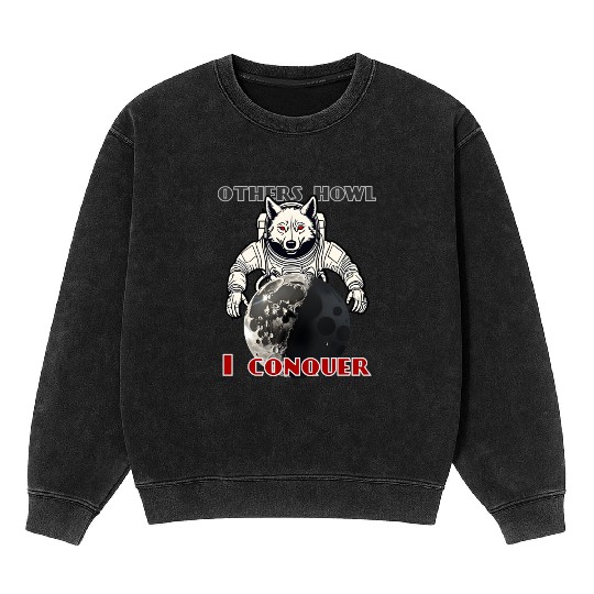 Wolf Conquering the Moon - Other Howl... I Conquer Mineral Wash Sweatshirts