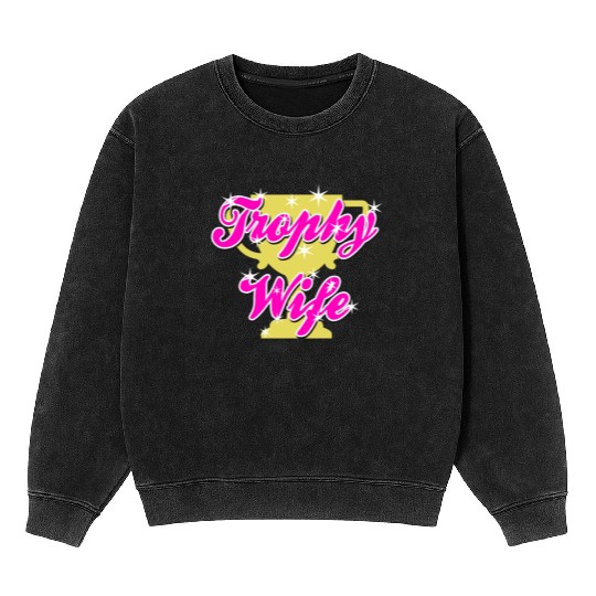 Trophy Wife Mineral Wash Sweatshirts