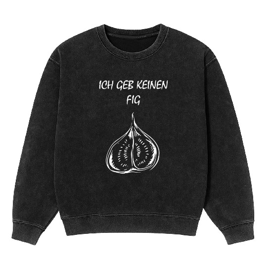 Fig Plant Fruit Gift Gifts Mineral Wash Sweatshirts