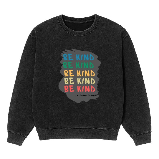 Kindness in Action Embrace the Challenges Mineral Wash Sweatshirts