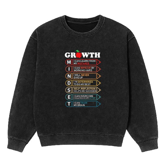 Growth Mindset Definition Motivational Quote Class Mineral Wash Sweatshirts