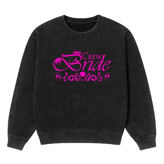 Crew Bride Bachelorette Party Hotpink Mineral Wash Sweatshirts