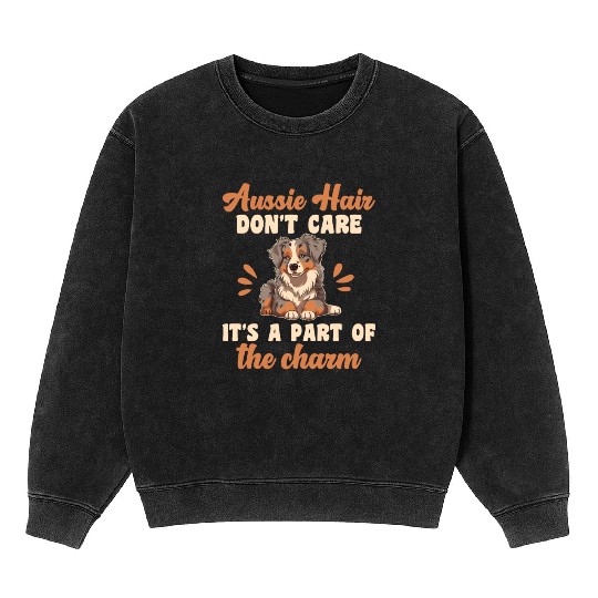 Australian Shepherd Aussie Hair Don't Care Mineral Wash Sweatshirts