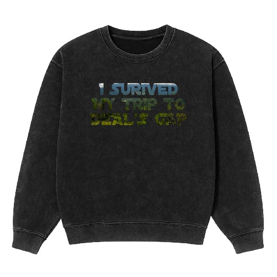I Survived My Trip To Deals Gap Funny Deals Trip Mineral Wash Sweatshirts