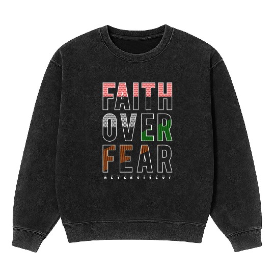 Faith Over Fear Mineral Wash Sweatshirts