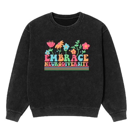 Embrace Neurodiversity Mineral Wash Sweatshirts